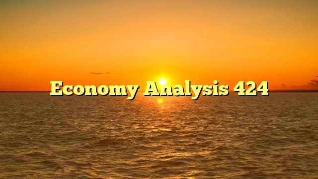 Economy Analysis 424